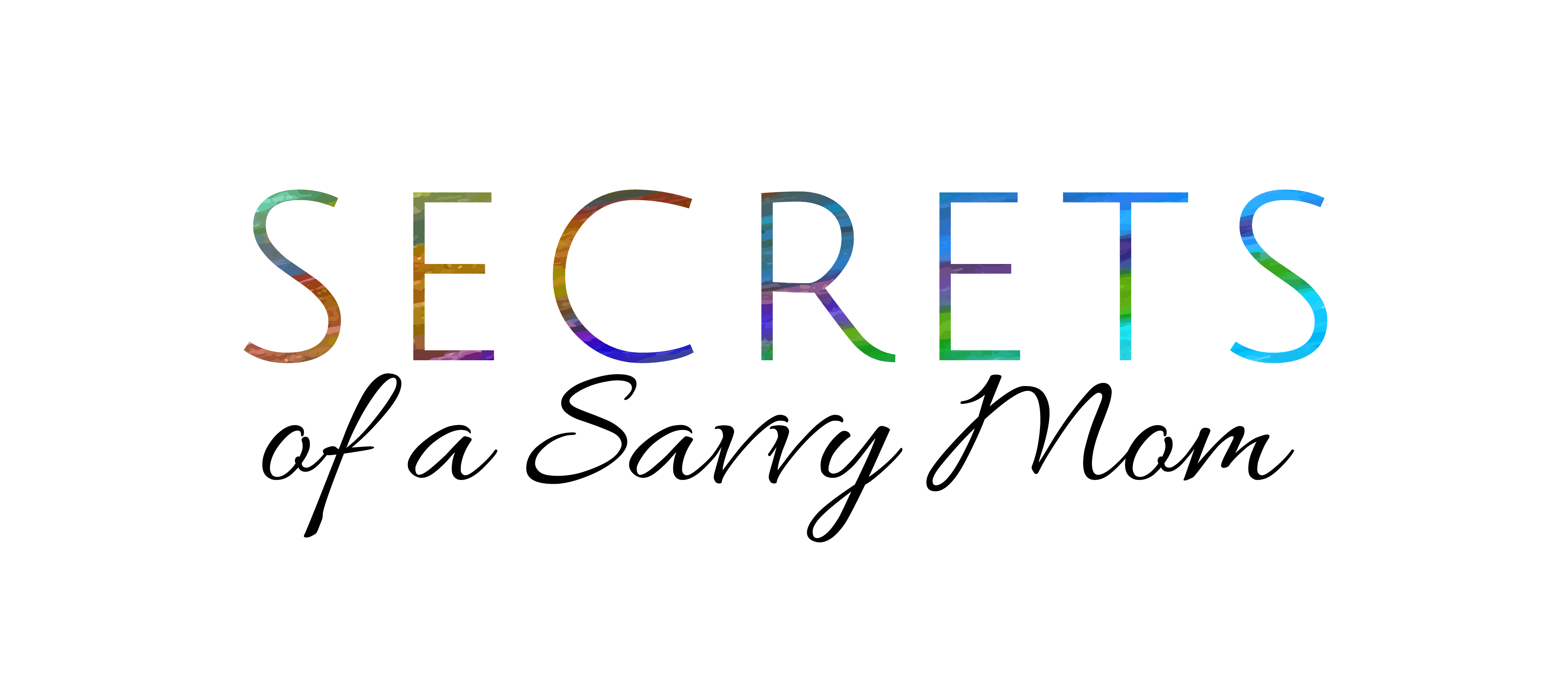 Secrets of a Savvy Mom